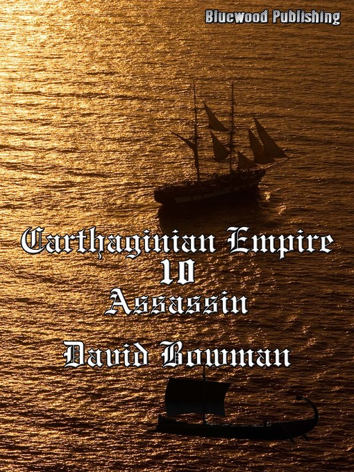 Title details for Carthaginian Empire 10 by David Bowman - Available
